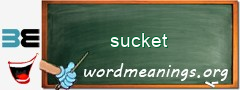 WordMeaning blackboard for sucket